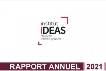 Découvrez le Rapport Annuel 2021 de l’Institut IDEAS