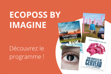 Festival Ecoposs by Imagine, demandez le programme ! 