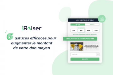 6 astuces efficaces pour augmenter le montant de votre don moyen - Crédit photo : iRaiser