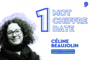 1 mot, 1 chiffre, 1 date sur l’habitat inclusif à Céline Beaujolin, Fédération Habitat & Humanisme