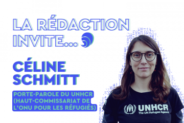 La rédaction invite : Céline Schmitt, porte-parole du UNHCR