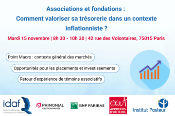 Associations et fondations : comment valoriser sa trésorerie dans un contexte inflationniste ?