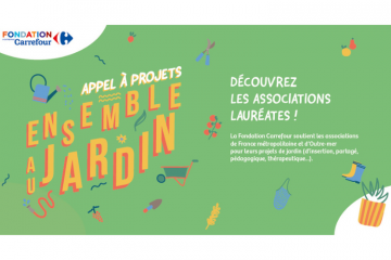 Ensemble au jardin, la Fondation Carrefour dévoile les 10 associations lauréates