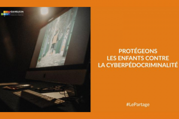 Manifeste protégeons les enfants contre la cyberpédocriminalité