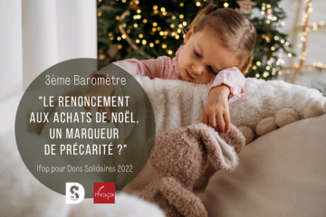 Achats de Noël & précarité – 3e baromètre IFOP pour Dons Solidaires