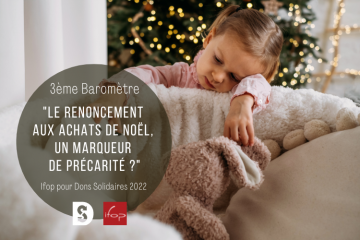 Achats de Noël & précarité – 3e baromètre IFOP pour Dons Solidaires 