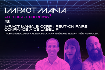 Impact Mania : B Corp, peut-on faire confiance à ce label ?