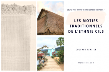 Culture textile : les motifs traditionnels de l’ethnie Cils