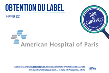 L'Hôpital Américain de Paris obtient le label "Don en Confiance"