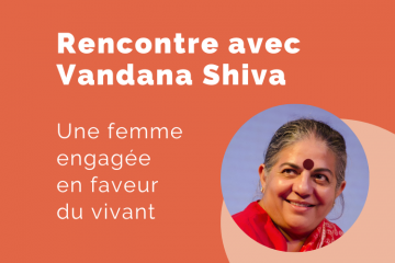 A la rencontre du Dr Vandana Shiva, figure mondiale de l’écoféminisme