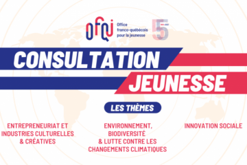 L’OFQJ lance une consultation sur le développement de la coopération franco-québécoise pour les jeunes