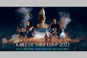 Le Jubilé Saint Loup - Spectacle historique et immersif - Saint Jean de Braye