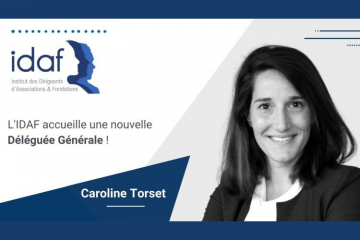 L’IDAF accueille sa nouvelle déléguée générale, Caroline Torset