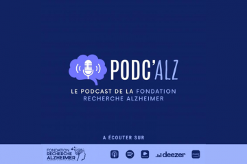 PODC'ALZ le nouveau podcast de la Fondation Recherche Alzheimer - Crédit photo : DR