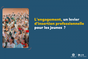 L’engagement, un levier d’insertion professionnelle pour les jeunes ?  - Crédit photo : Pro Bono Lab