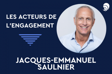 [Acteurs de l’engagement] Jacques-Emmanuel Saulnier, délégué général de la Fondation TotalEnergies. 