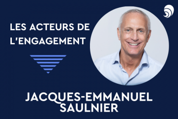 [Acteurs de l’engagement] Jacques-Emmanuel Saulnier, délégué général de la Fondation TotalEnergies 