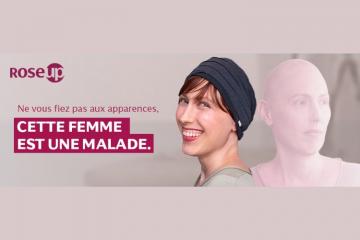  « Ne vous fiez pas aux apparences, cette femme est une malade »  : la campagne d’appel aux dons de RoseUp inspirée par le combat des femmes 