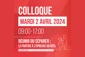 [Colloque] Réunir ou séparer : la fratrie à l'épreuve du réel