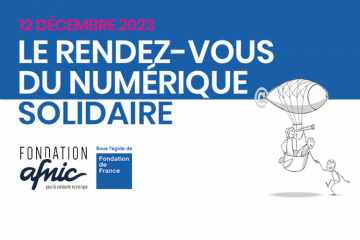 Fondation Afnic : Rendez-Vous du Numérique Solidaire 2023