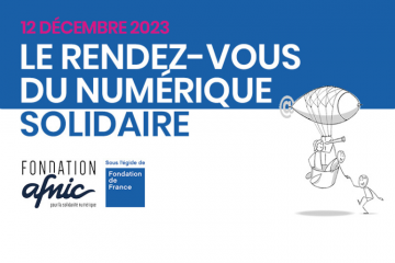 Le rendez vous du numérique solidaire - Crédit photo Fondation Afnic