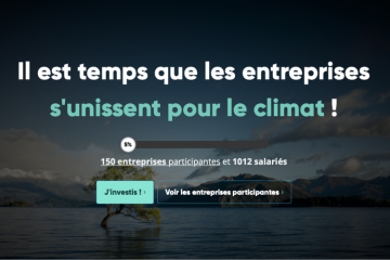 Team for the Planet veut réunir 10 000 entreprises investisseuses avant le 31 décembre