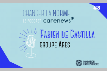 Fabien de Castilla (Groupe Ares) : « On peut avoir de l’impact dans le domaine de l'intérêt général » Crédit visuel : Carenews.