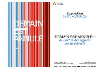  « Demain est annulé…, de l’art et des regards sur la sobriété » : la nouvelle exposition inédite de la Fondation groupe EDF 