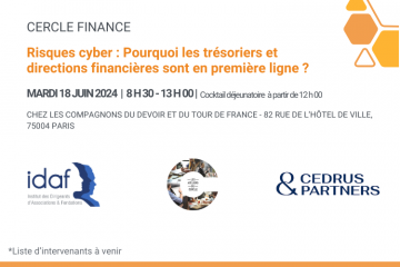 Cercle Finance - Risques cyber : Pourquoi les trésoriers et directions financières sont en première ligne ? 