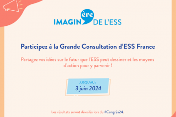 A l'approche du Congrès des 10 ans de la loi sur l'économie sociale et solidaire (ESS), ESS France lance Imagin'Ère ESS. Crédits : ESS France.