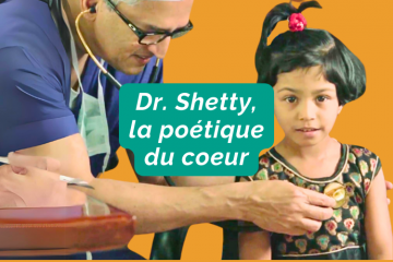 Découvrez un homme remarquable, le Docteur Shetty