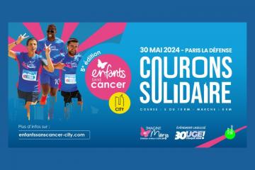 La course Enfants sans Cancer City revient le 30 mai à Paris La Défense