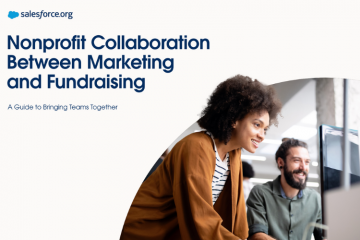 Faciliter la collaboration entre vos équipes marketing et fundraising pour plus d’impact