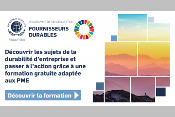 Le Pacte mondial de l’ONU - Réseau France lance le programme Fournisseurs durables 