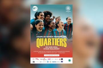 Coupe du Monde Féminine des Quartiers à Lyon