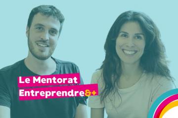 Trouve ta voix et Entreprendre&+ : déjà un an de mentorat !