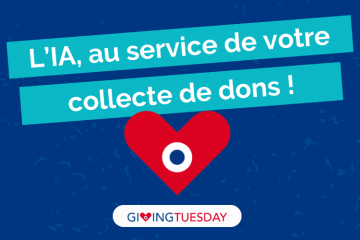Giving tuesday - l'IA, au service de la collecte de dons