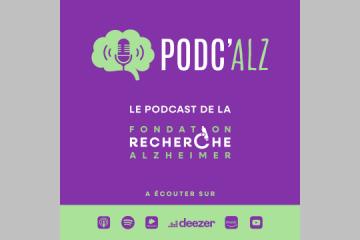 La Fondation propose PODC'ALZ le podcast qui parle d'Alzheimer