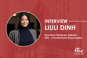 Interview avec Liuli Dinh, Directrice Générale Adjointe d’ETIC - Foncièrement Responsable