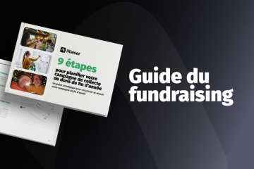 Planifier votre collecte de dons de fin d’année : la méthode en 9 étapes d’iRaiser