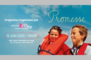 Projection du film Promesse : une soirée de cinéma solidaire avec Imagine for Margo, le 18 juin à Saint-Germain-en-Laye