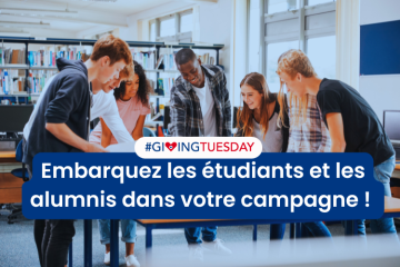 Giving Tuesday 2025 : Comment mobiliser étudiants et alumnis dans votre campagne ?