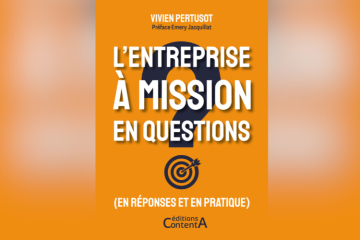 Entreprises « à mission » : vrai levier d’engagement  ou outil de greenwashing ? 