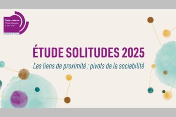 Étude Solitudes 2025 : webinaire de présentation