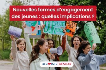 Nouvelles formes d’engagement des jeunes : quelles implications pour les associations et fondations ?
