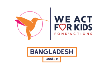 Bangladesh - Année 2 Le Projet Imagine x We act for kids
