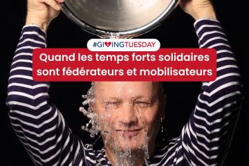 Pourquoi les temps forts solidaires mobilisent-ils autant ?