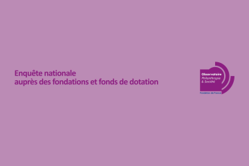 Etude sur les fondations et fonds de dotation en France : contribuez à la 7ème enquête de la Fondation de France 
