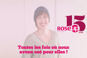 RoseUp fête ses 15 ans