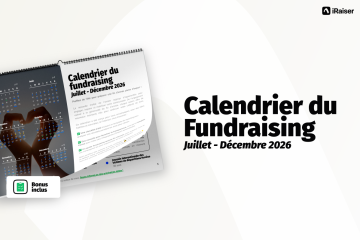 Nouveau Calendrier du fundraising  - Crédits : iRaiser - Carenews